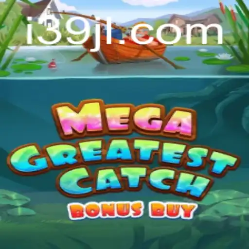 MegaGreatestCatchBonusBuy: Dive into the Ultimate Gaming Experience